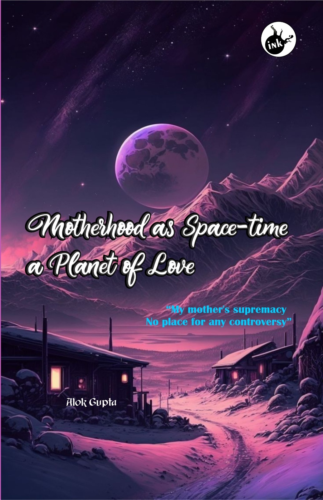 Motherhood as Space-Time A Planet of Love